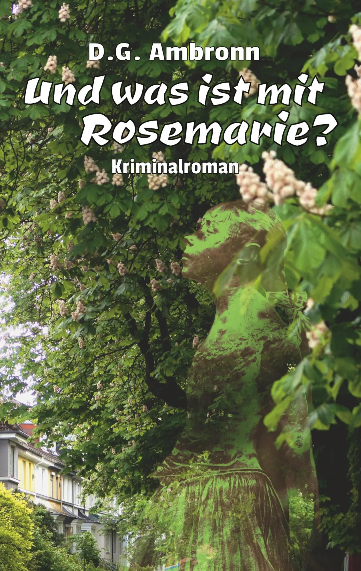 Cover: 9783696396442 | Und was ist mit Rosemarie? | Kriminalroman | D. G. Ambronn | Buch