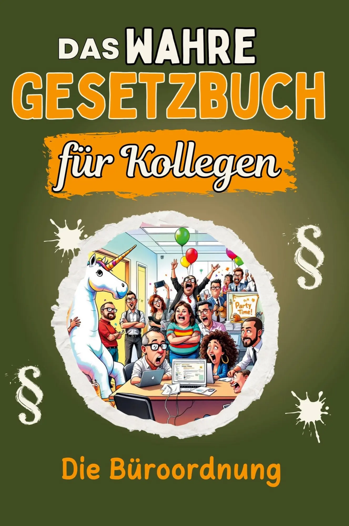 Cover: 9783759136442 | Das wahre Gesetzbuch für Kollegen | Die Büroordnung | Theo Schwarz