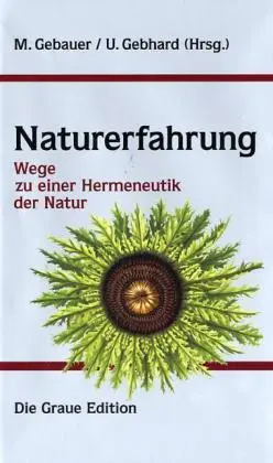 Cover: 9783906336442 | Naturerfahrung | Wege zu einer Hermeneutik der Natur | Buch