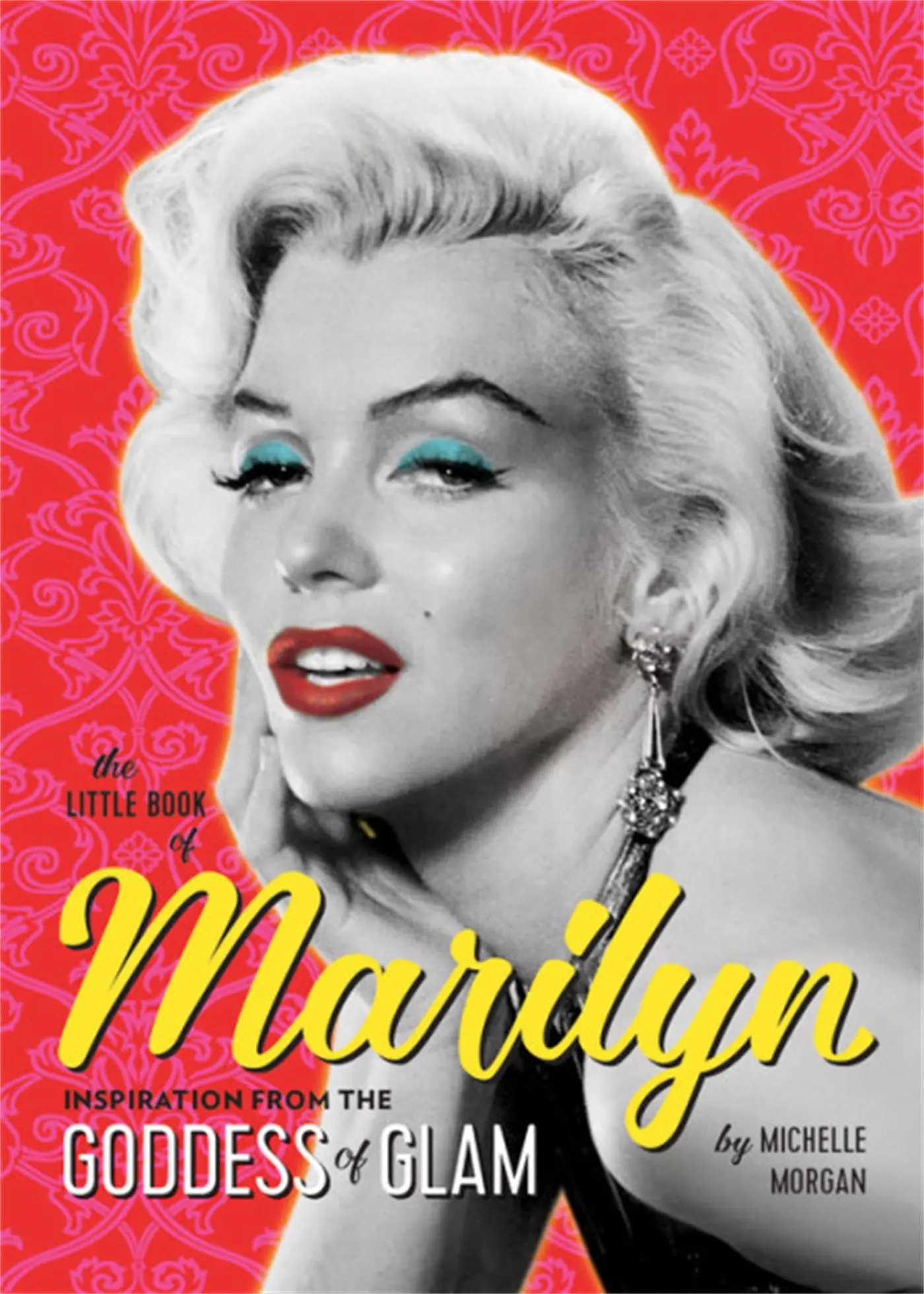 Cover: 9780762466542 | The Little Book of Marilyn | Inspiration from the Goddess of Glam