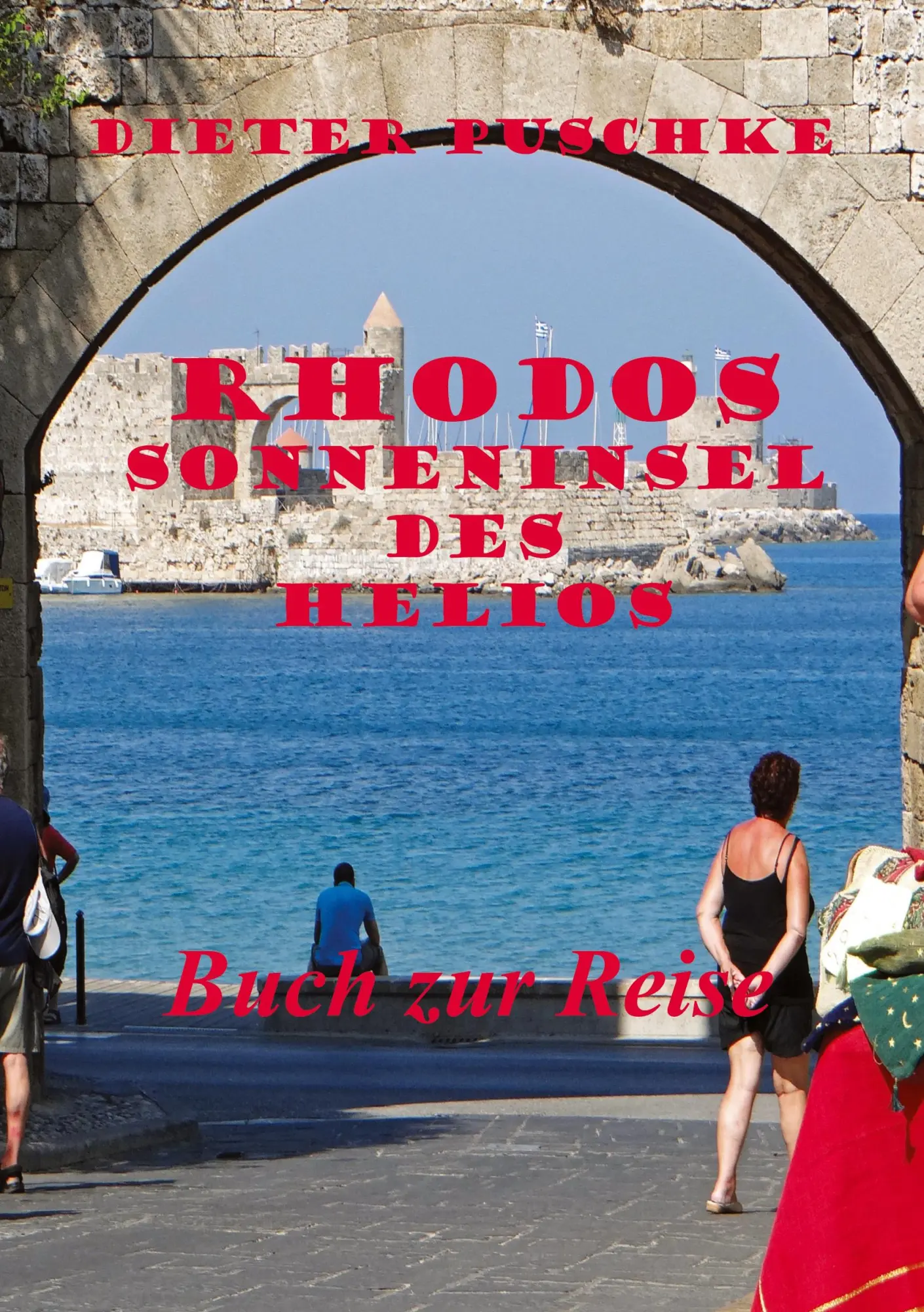 Cover: 9783754316542 | Rhodos-Sonneninsel des Helios | Dieter Puschke | Taschenbuch | 198 S.