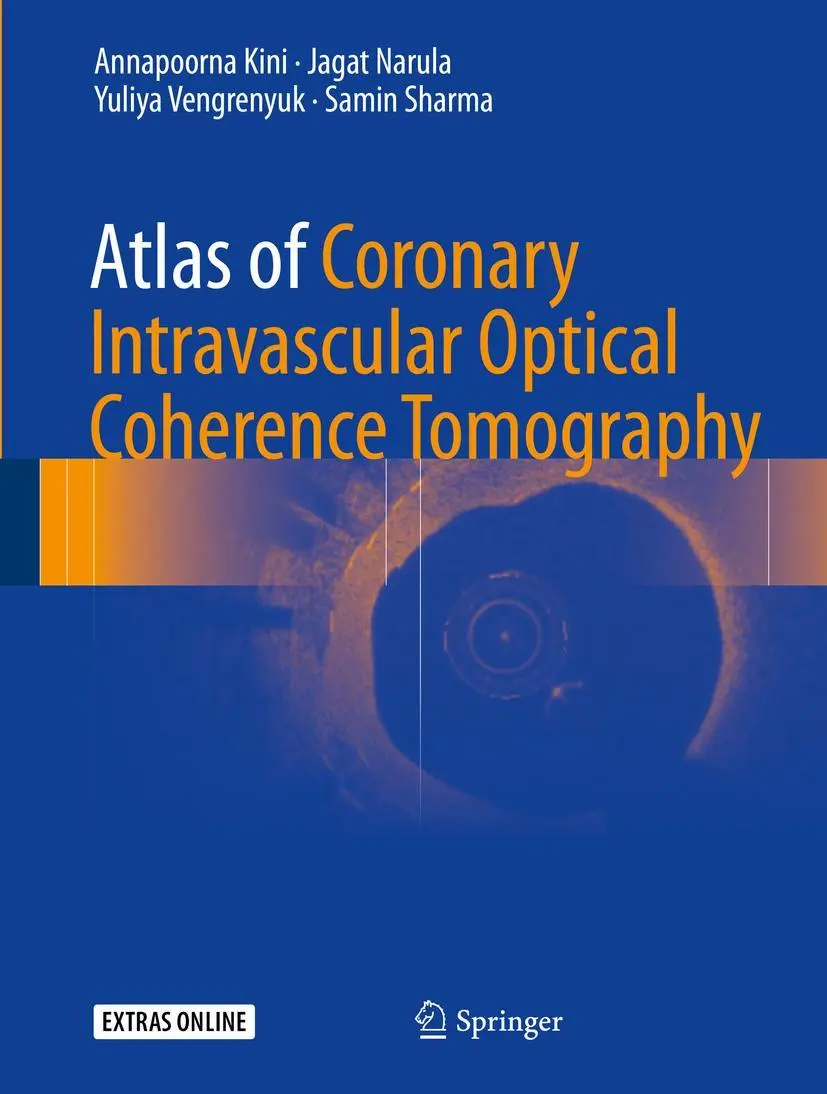 Cover: 9783319626642 | Atlas of Coronary Intravascular Optical Coherence Tomography | Buch