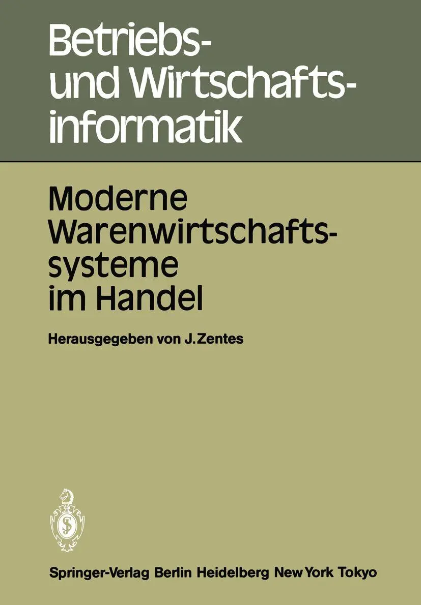 Moderne Warenwirtschaftssysteme im Handel: Internationale Fachtagung 25.-27. Oktober 1984, Rüschlikon-Zürich (Betriebs- und Wirtschaftsinformatik)