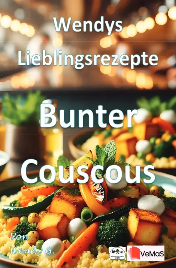 Cover: 9783565386642 | Wendys Lieblingsrezepte - Bunter Couscous | Wendy G. | Taschenbuch