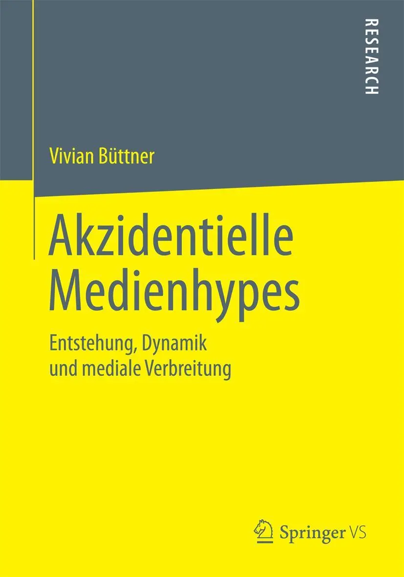 Cover: 9783658066642 | Akzidentielle Medienhypes | Vivian Büttner | Taschenbuch | xxi | 2014