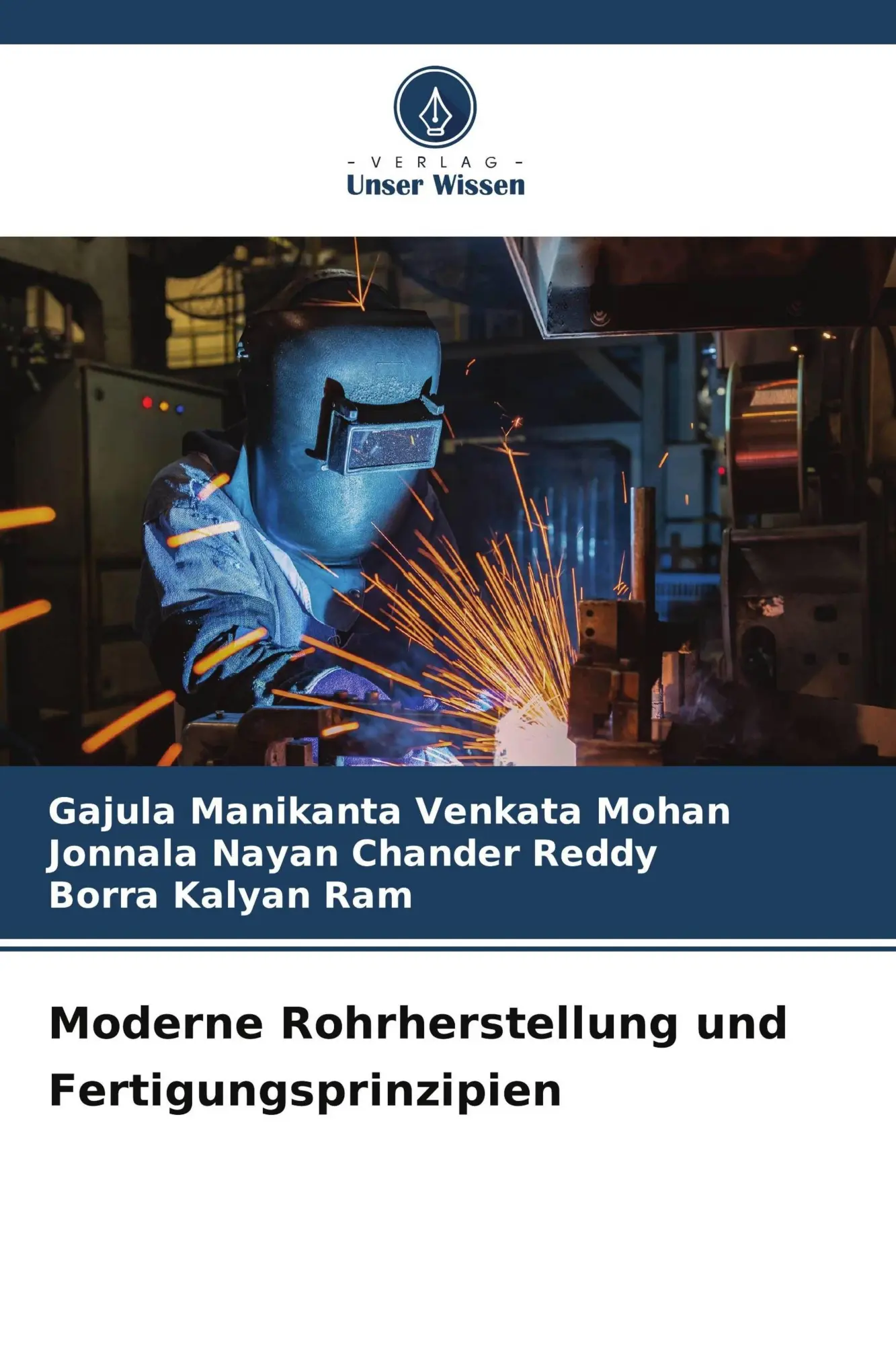 Cover: 9786209986642 | Moderne Rohrherstellung und Fertigungsprinzipien | Mohan (u. a.)