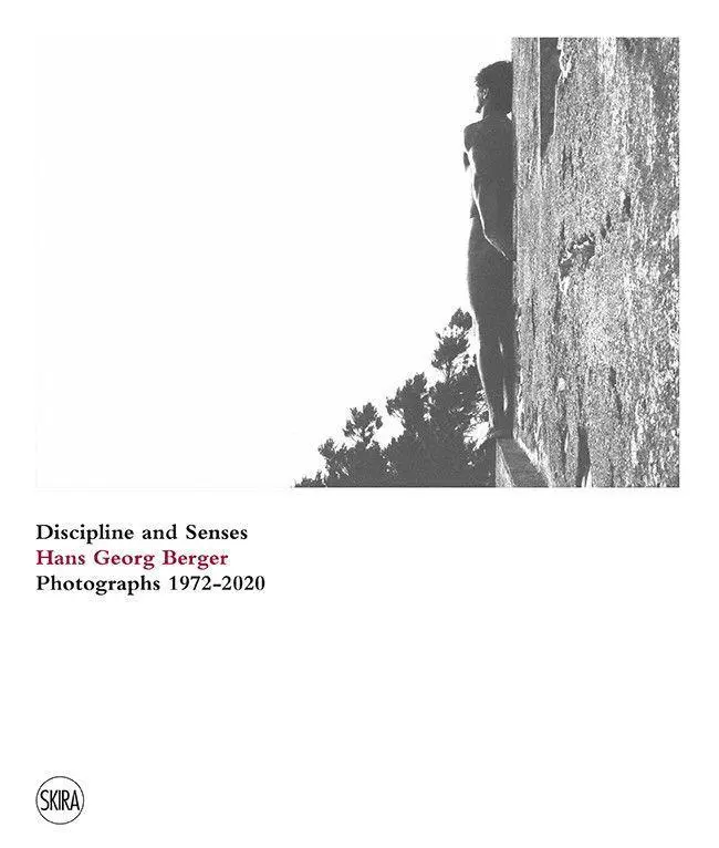 Cover: 9788857246642 | Hans Georg Berger: Discipline and Senses | Photographs 1972-2020