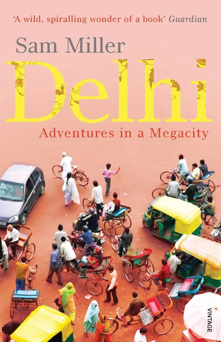 Cover: 9780099526742 | Delhi | Sam Miller | Taschenbuch | Englisch | 2010 | Vintage