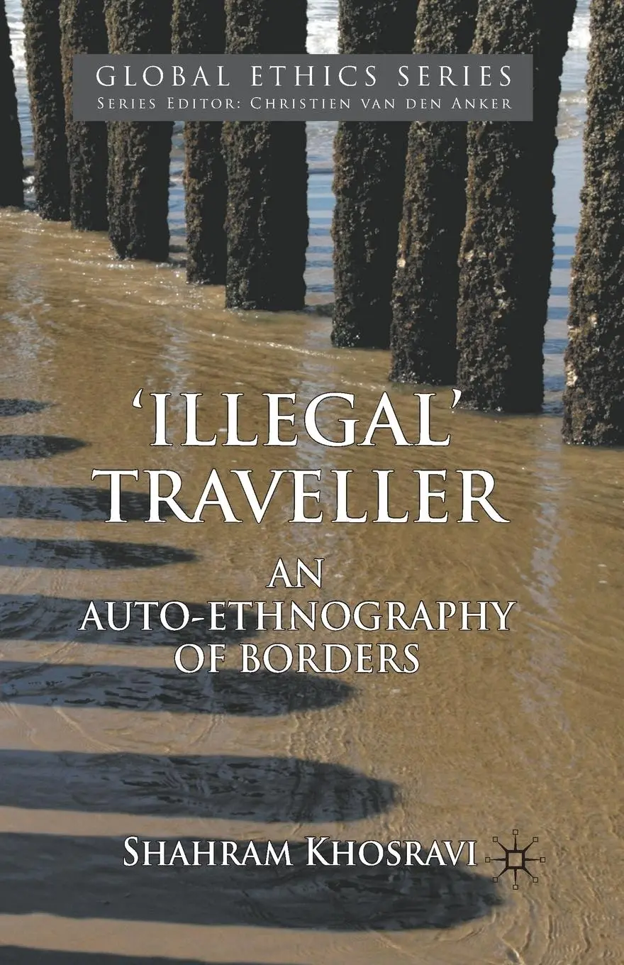 Cover: 9780230336742 | 'Illegal' Traveller | An Auto-Ethnography of Borders | S. Khosravi | x