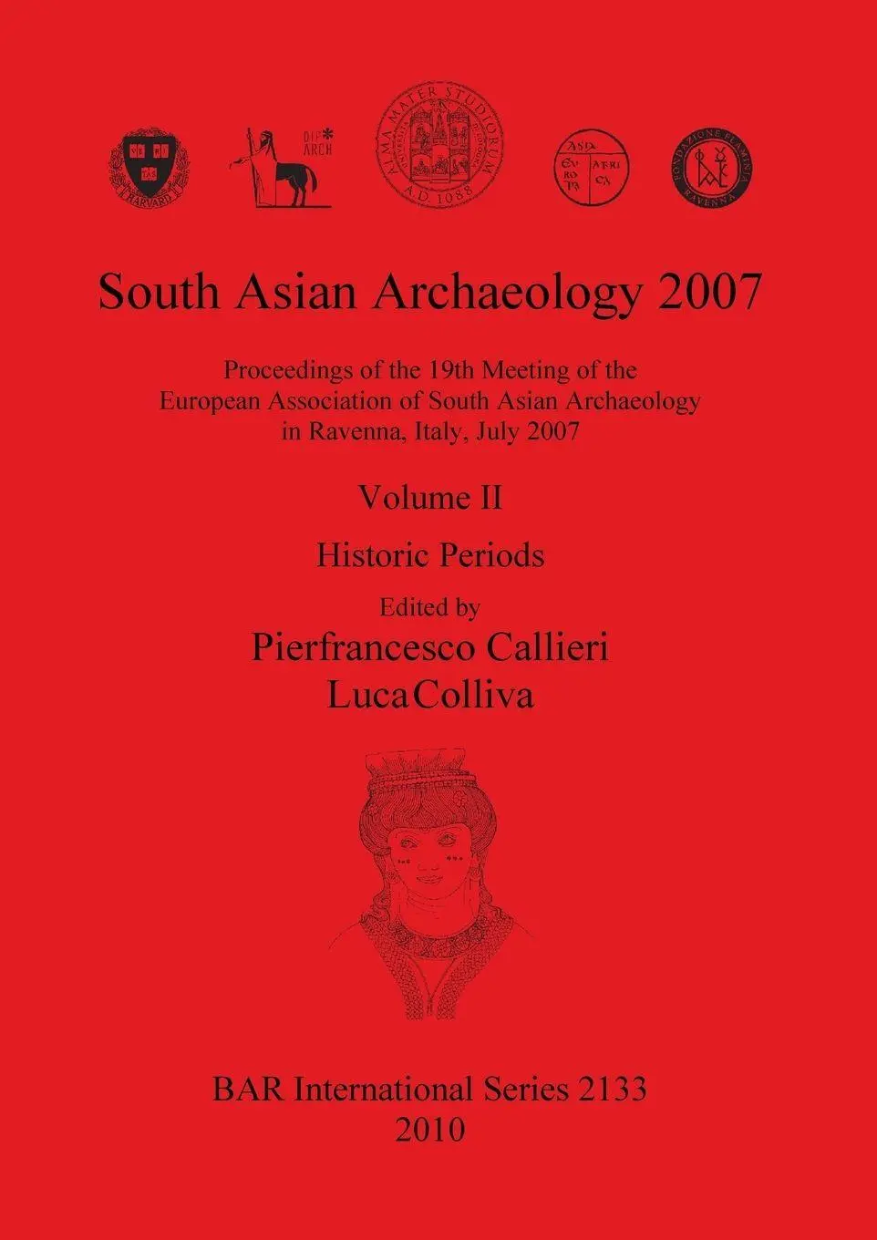 Cover: 9781407306742 | South Asian Archaeology 2007 | Volume II: Historic Periods | Buch