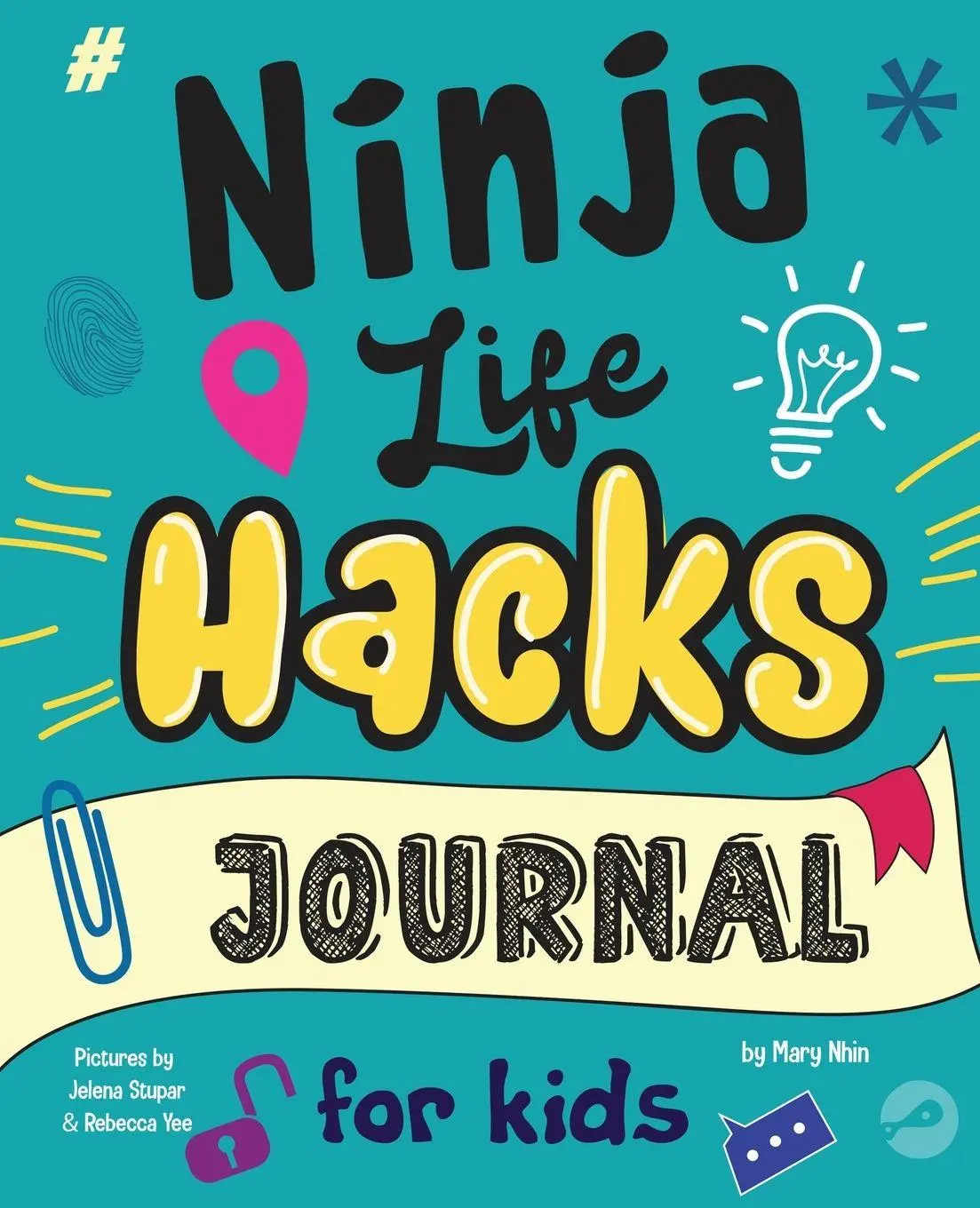 Cover: 9781951056742 | Ninja Life Hacks Journal for Kids | Mary Nhin | Taschenbuch | Englisch