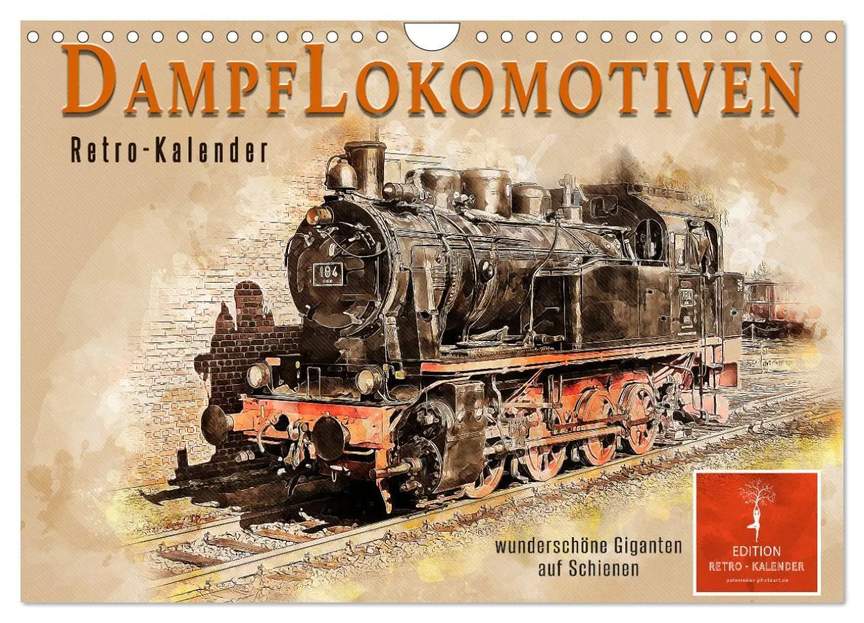 Cover: 9783457916742 | Dampflokomotiven - wunderschöne Giganten auf Schienen (Wandkalender...