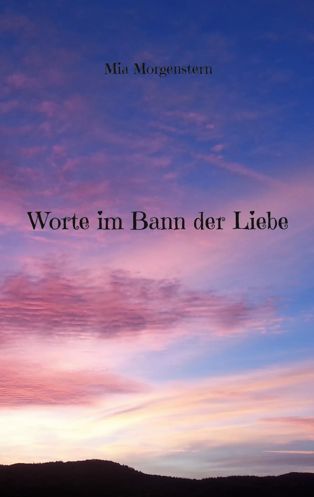 Cover: 9783743196742 | Worte im Bann der Liebe | Mia Morgenstern | Taschenbuch | 34 S. | 2023