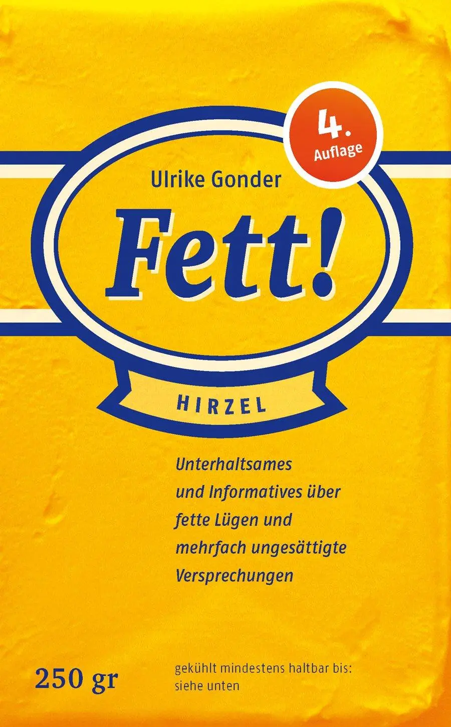 Cover: 9783777616742 | Fett! | Ulrike Gonder | Taschenbuch | 232 S. | Deutsch | 2009