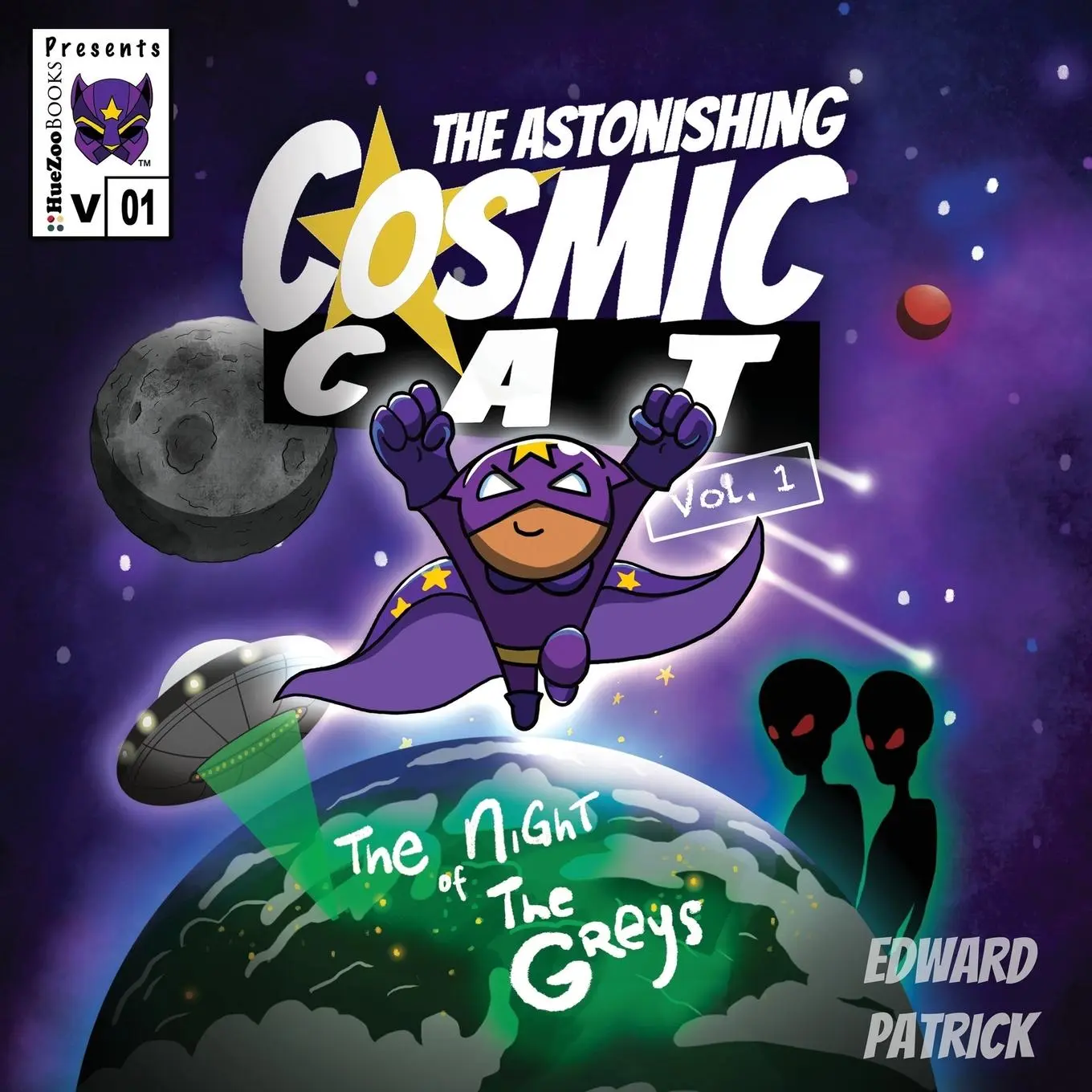 Cover: 9798987226742 | The Astonishing Cosmic Cat | Vol. 1: The Night of the Greys | Patrick