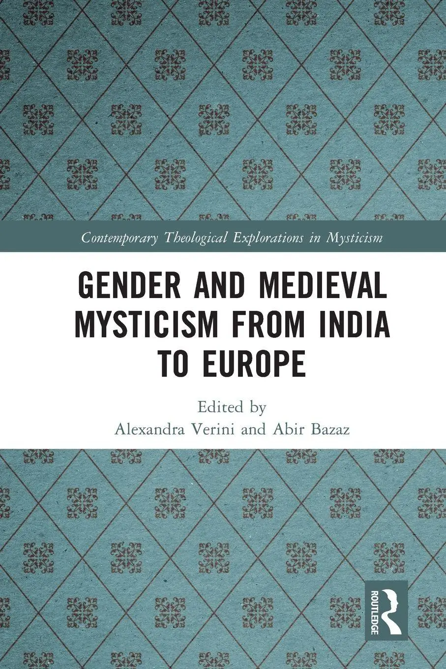 Cover: 9781032396842 | Gender and Medieval Mysticism from India to Europe | Verini (u. a.)