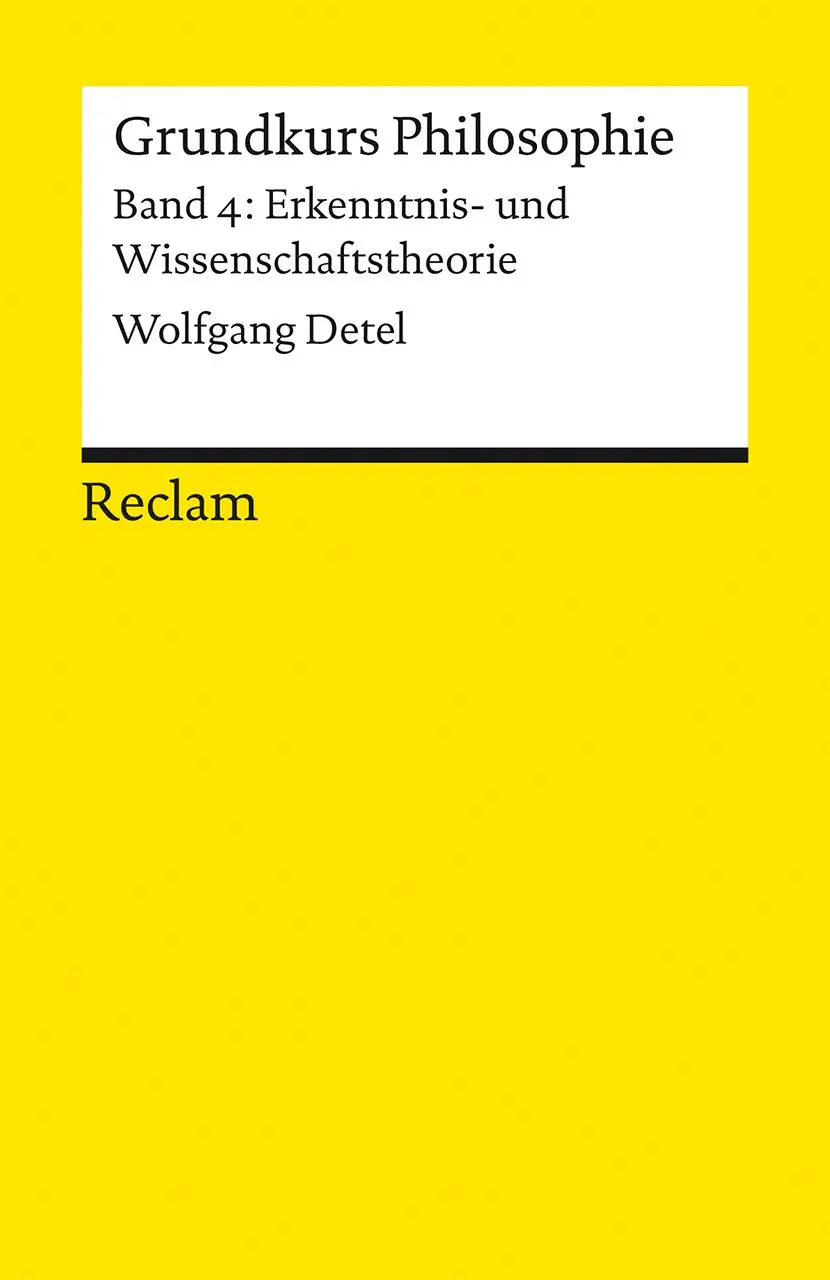 Cover: 9783150146842 | Grundkurs Philosophie. Band 4: Erkenntnis- und Wissenschaftstheorie