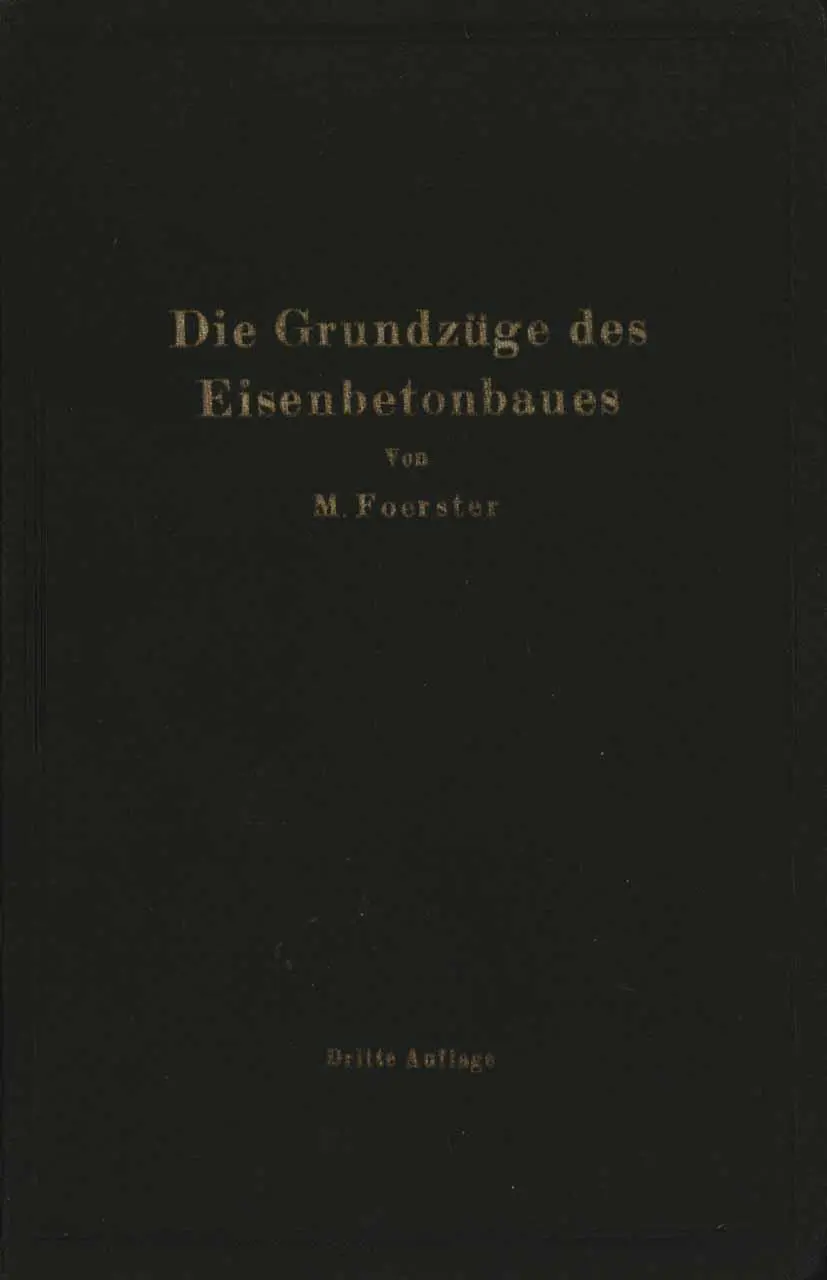 Die Grundzüge des Eisenbetonbaues