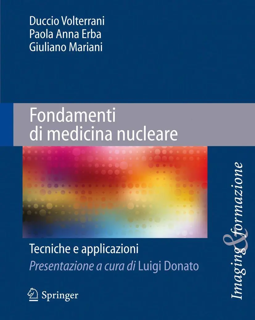 Cover: 9788847016842 | Fondamenti di medicina nucleare | Tecniche e applicazioni | Buch