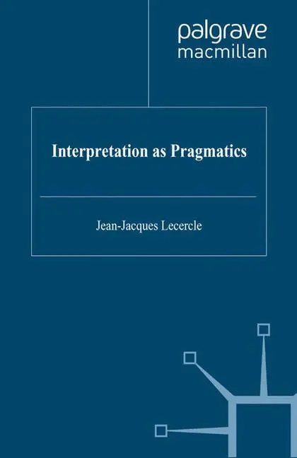 Cover: 9780333686942 | Interpretation as Pragmatics | J. Lecercle | Taschenbuch | Paperback