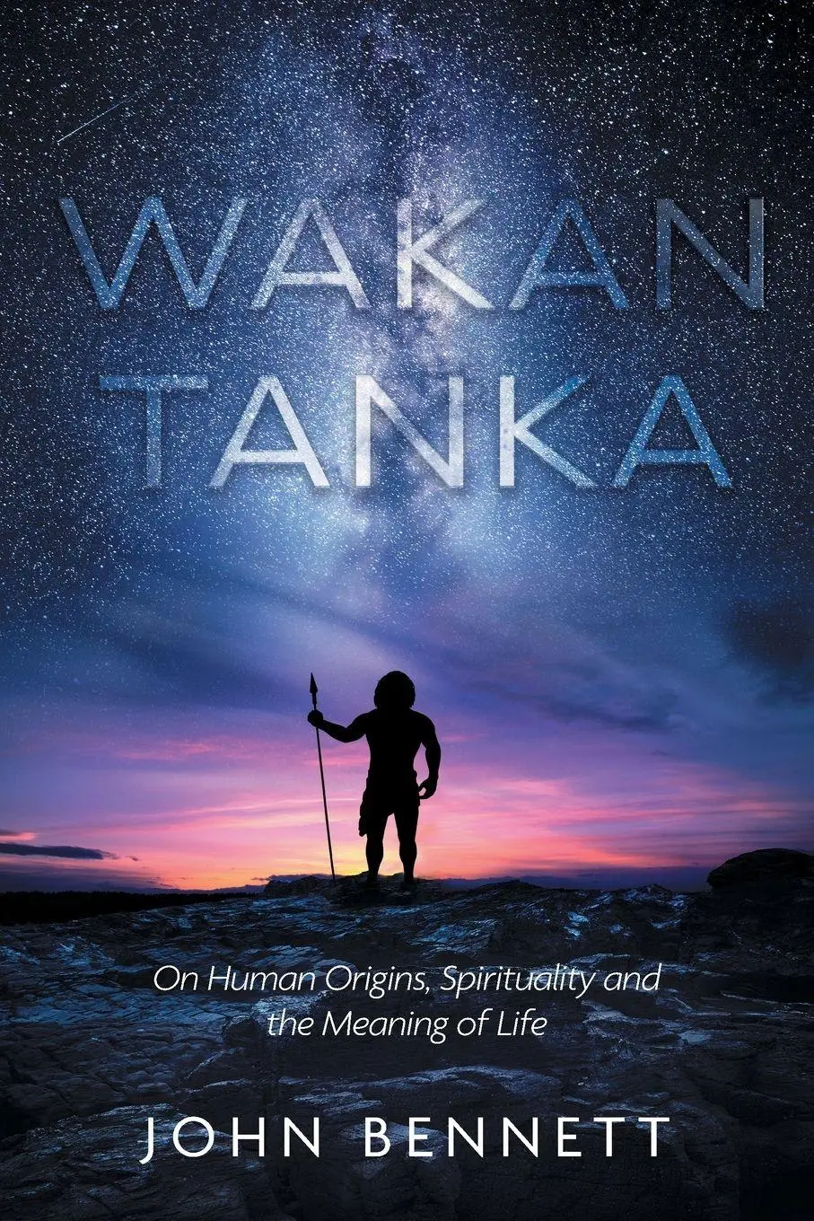 Cover: 9781525576942 | Wakan Tanka | On Human Origins, Spirituality and the Meaning of Life