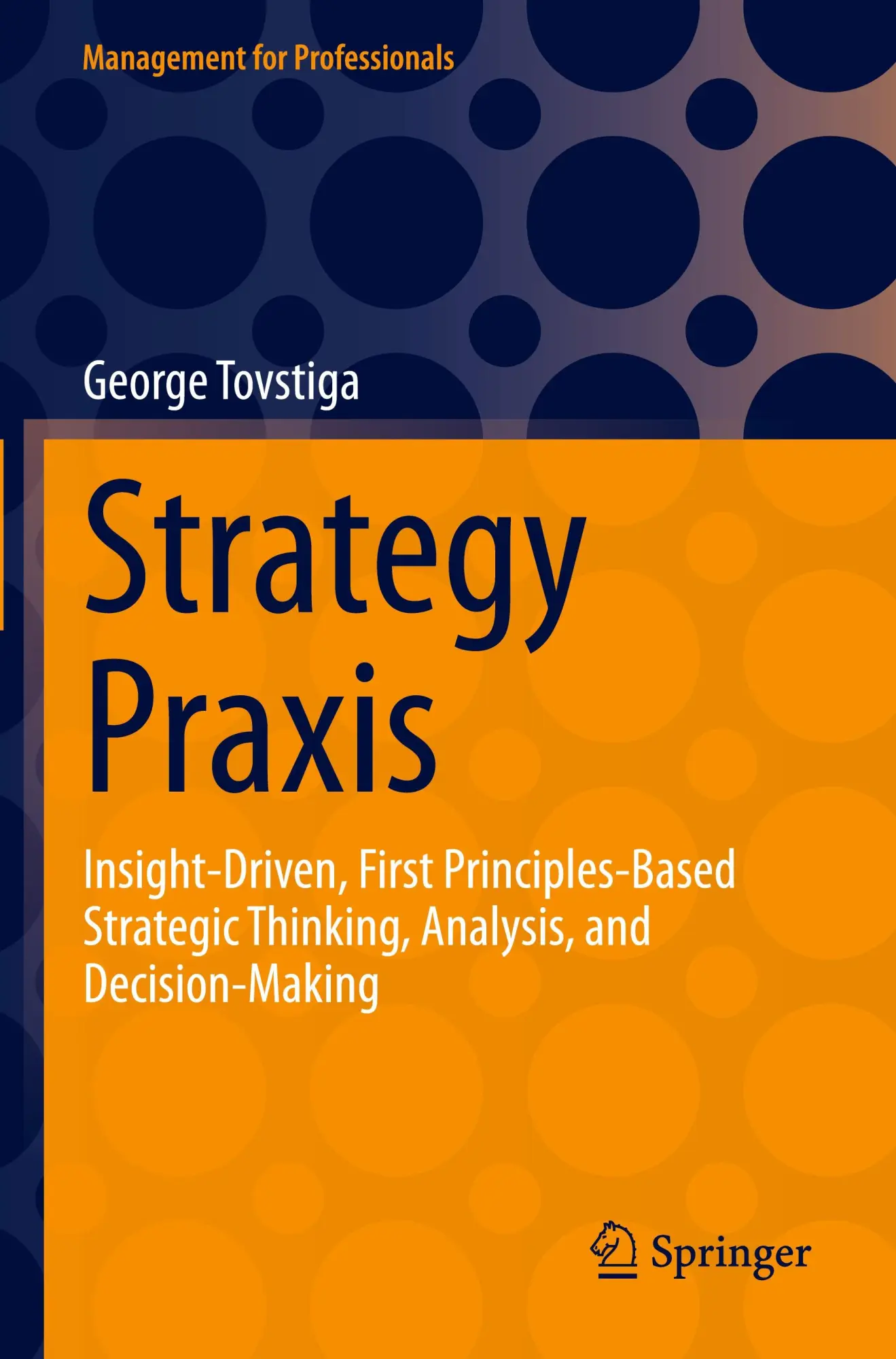 Cover: 9783031406942 | Strategy Praxis | George Tovstiga | Taschenbuch | xi | Englisch | 2025