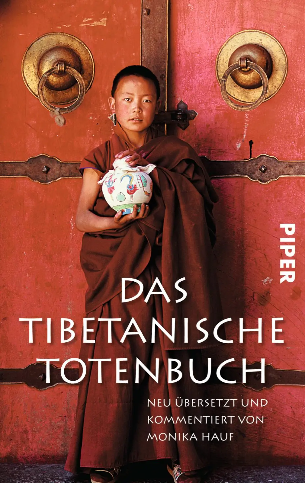 Cover: 9783492236942 | Das Tibetanische Totenbuch | Neu übersetzt und kommentiert | Hauf