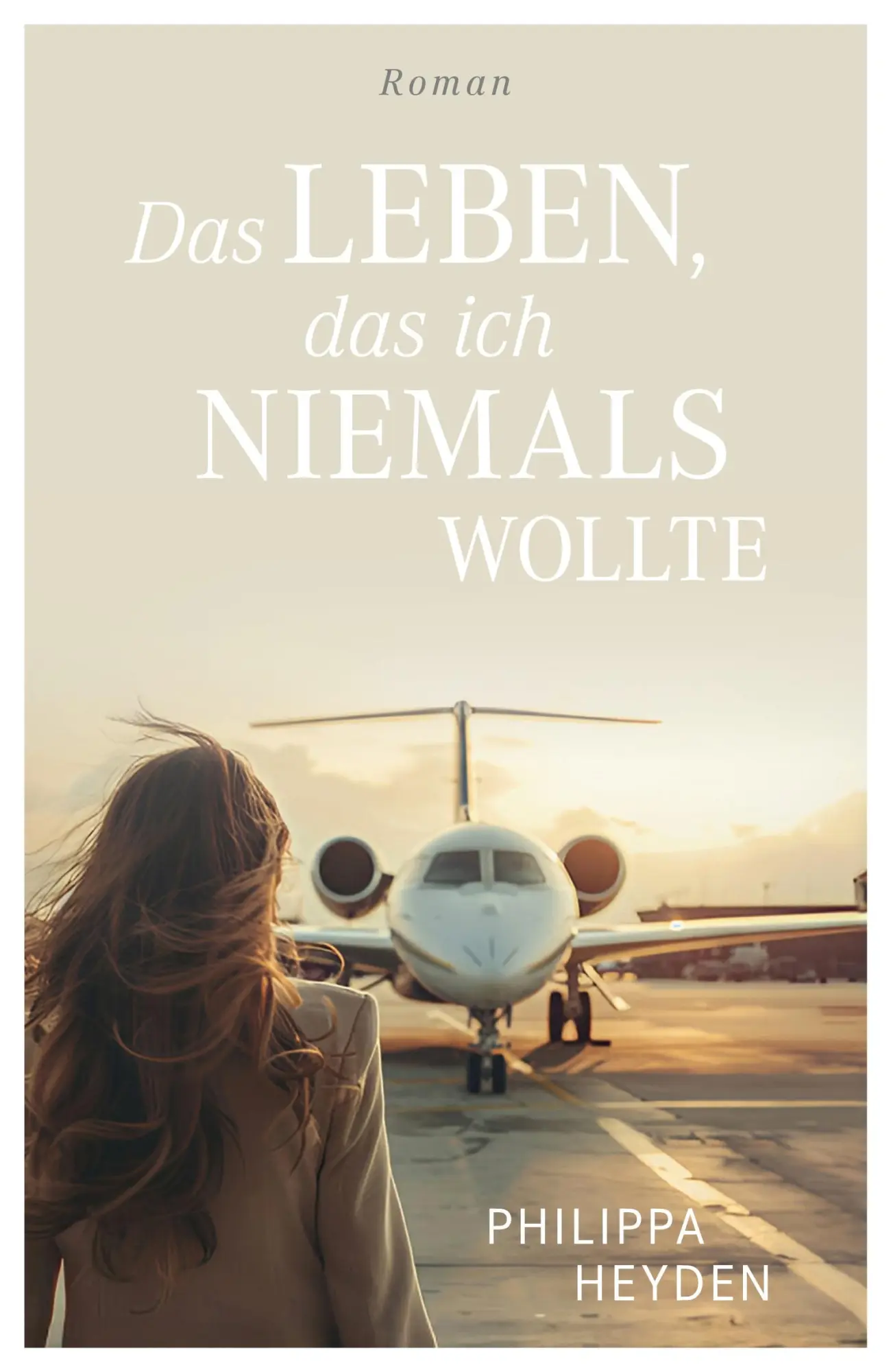 Cover: 9783769396942 | Das Leben, das ich niemals wollte | Philippa Heyden | Taschenbuch