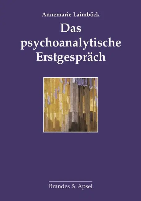 Cover: 9783860996942 | Das psychoanalytische Erstgespräch | Annemarie Laimböck | Taschenbuch