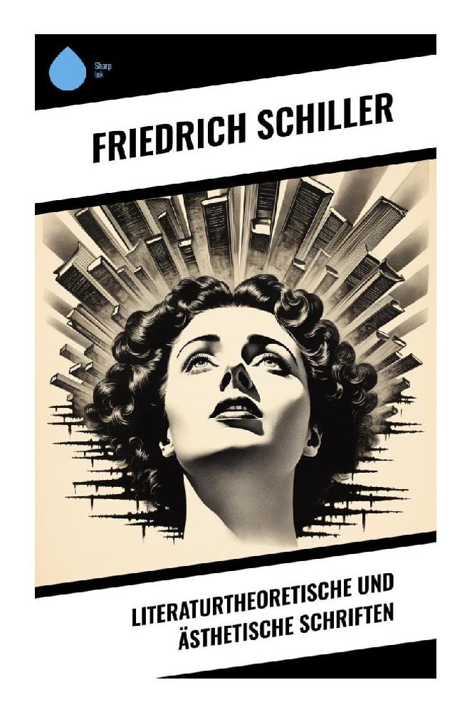 Cover: 9788028346942 | Literaturtheoretische und ästhetische Schriften | Friedrich Schiller