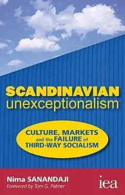 Cover: 9780255367042 | Scandinavian Unexceptionalism | Nima Sanandaji | Taschenbuch | 2015