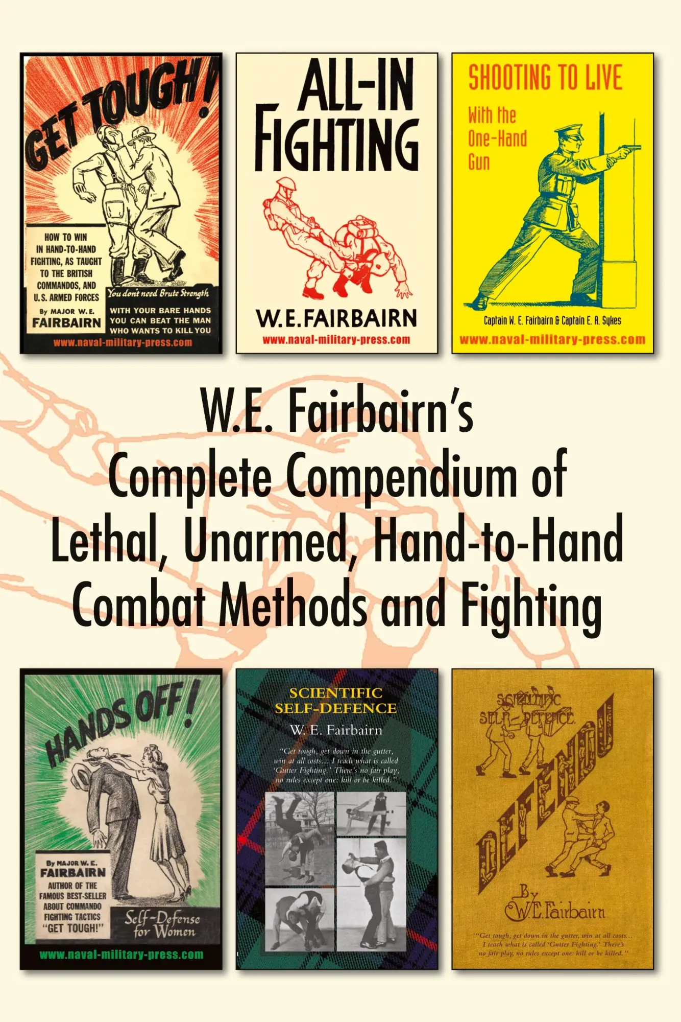Cover: 9781783317042 | W.E. Fairbairn's Complete Compendium of Lethal, Unarmed,...