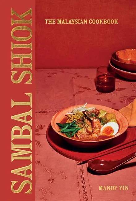 Cover: 9781787137042 | Sambal Shiok | The Malaysian Cookbook | Mandy Yin | Buch | Gebunden