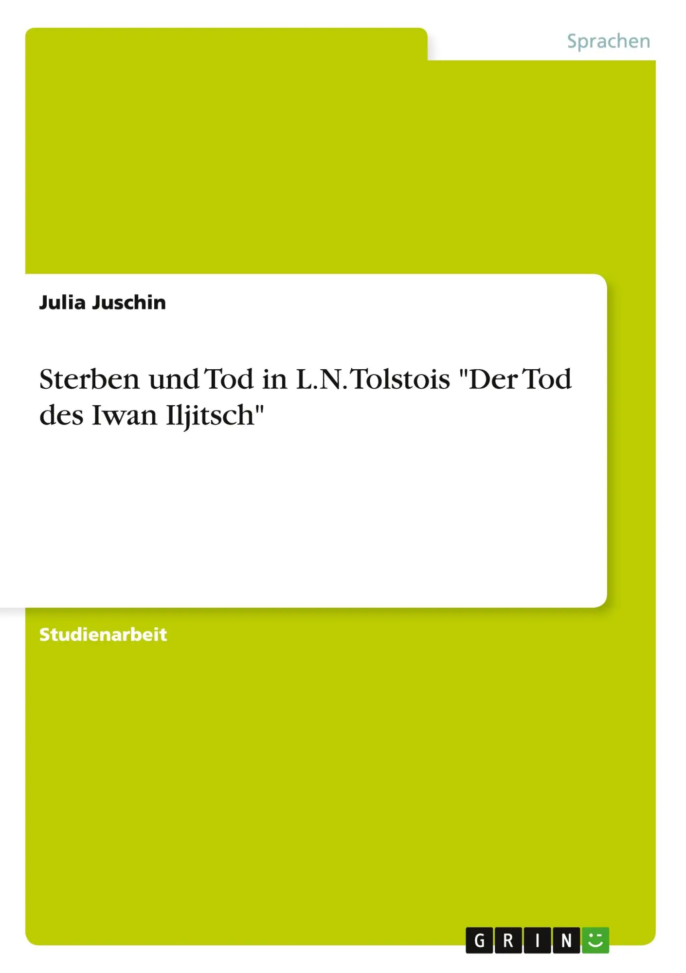 Cover: 9783640317042 | Sterben und Tod in L.N. Tolstois "Der Tod des Iwan Iljitsch" | Juschin