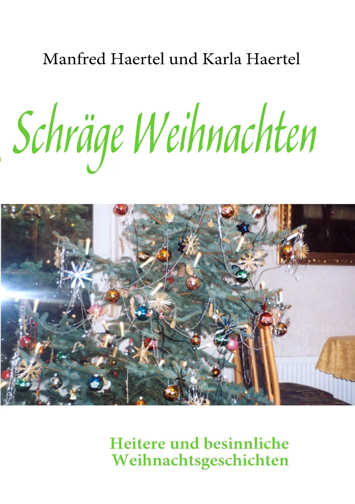 Cover: 9783837047042 | Schräge Weihnachten | Heitere und besinnliche Weihnachtsgeschichten