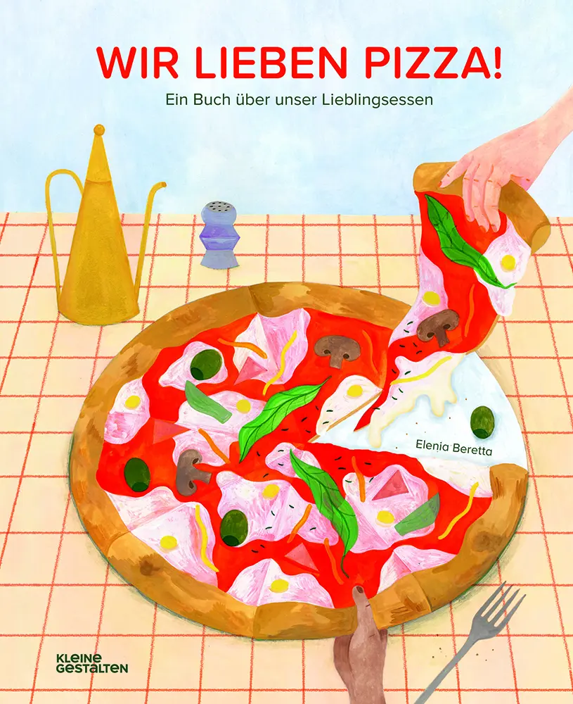 Cover: 9783967047042 | Wir lieben Pizza! | Ein Buch über unser Lieblingsessen | Beretta