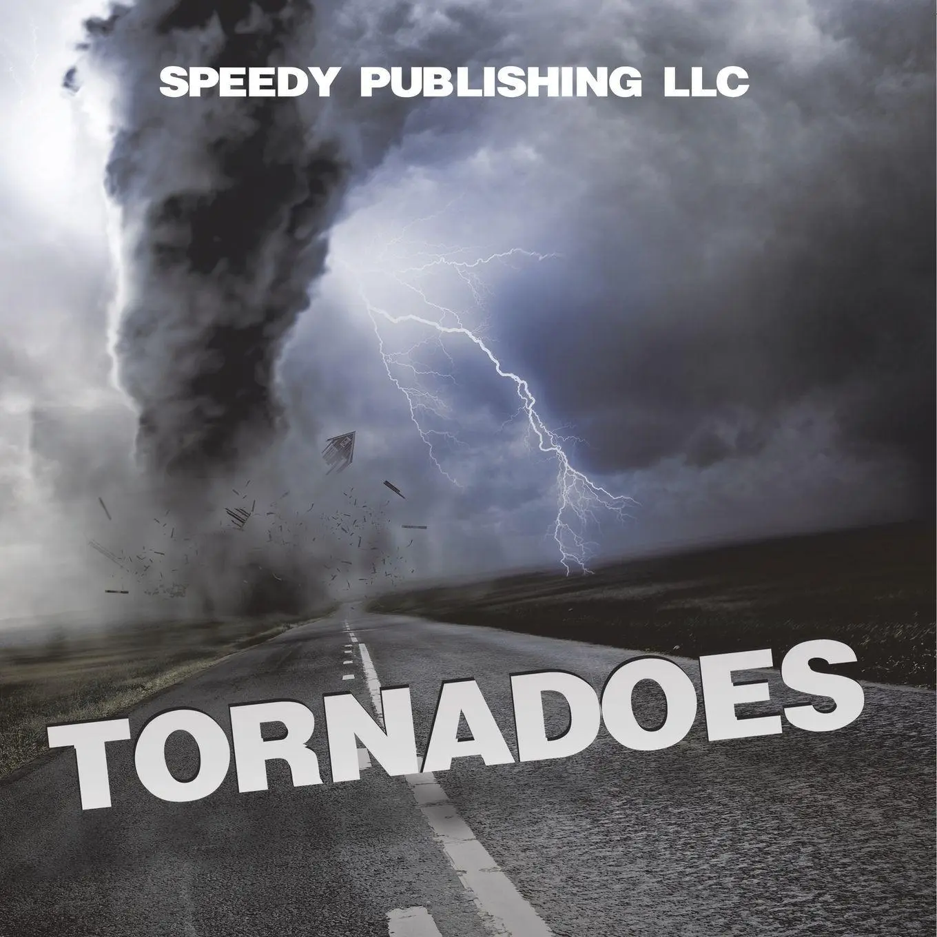 Cover: 9798869457042 | Tornadoes | Speedy Publishing Llc | Taschenbuch | Englisch | 2025