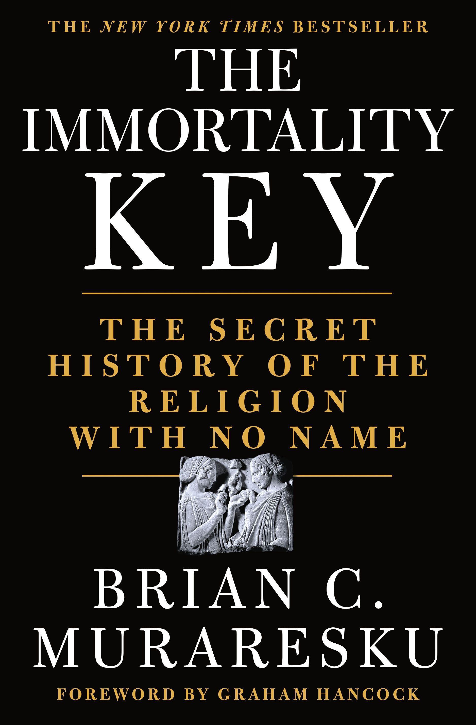 The Immortality Key | The Secret History of the Religion with No Name | Brian C. Muraresku | Buch | With dust jacket | Gebunden | Englisch | 2020 | Macmillan USA | EAN 9781250207142 - Muraresku, Brian C.
