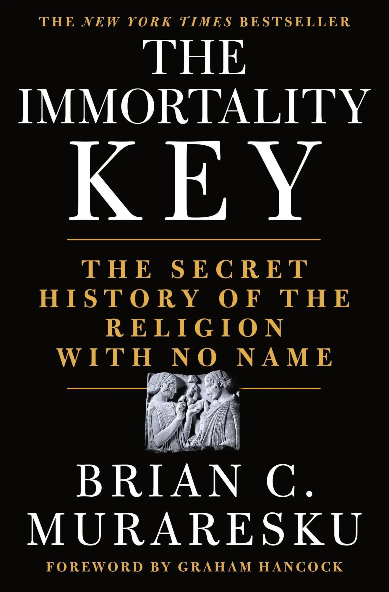 Cover: 9781250207142 | The Immortality Key | The Secret History of the Religion with No Name
