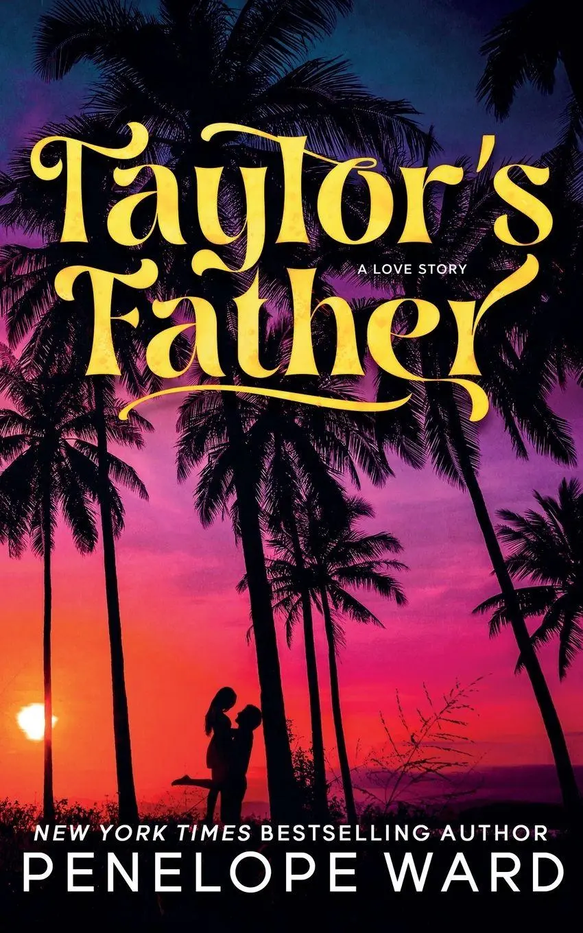 Cover: 9781966867142 | Taylor's Father | (Special Edition) | Penelope Ward | Taschenbuch