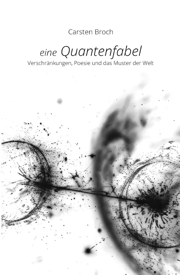 Cover: 9783565167142 | eine Quantenfabel | Verschränkungen, Poesie und das Muster der Welt.DE