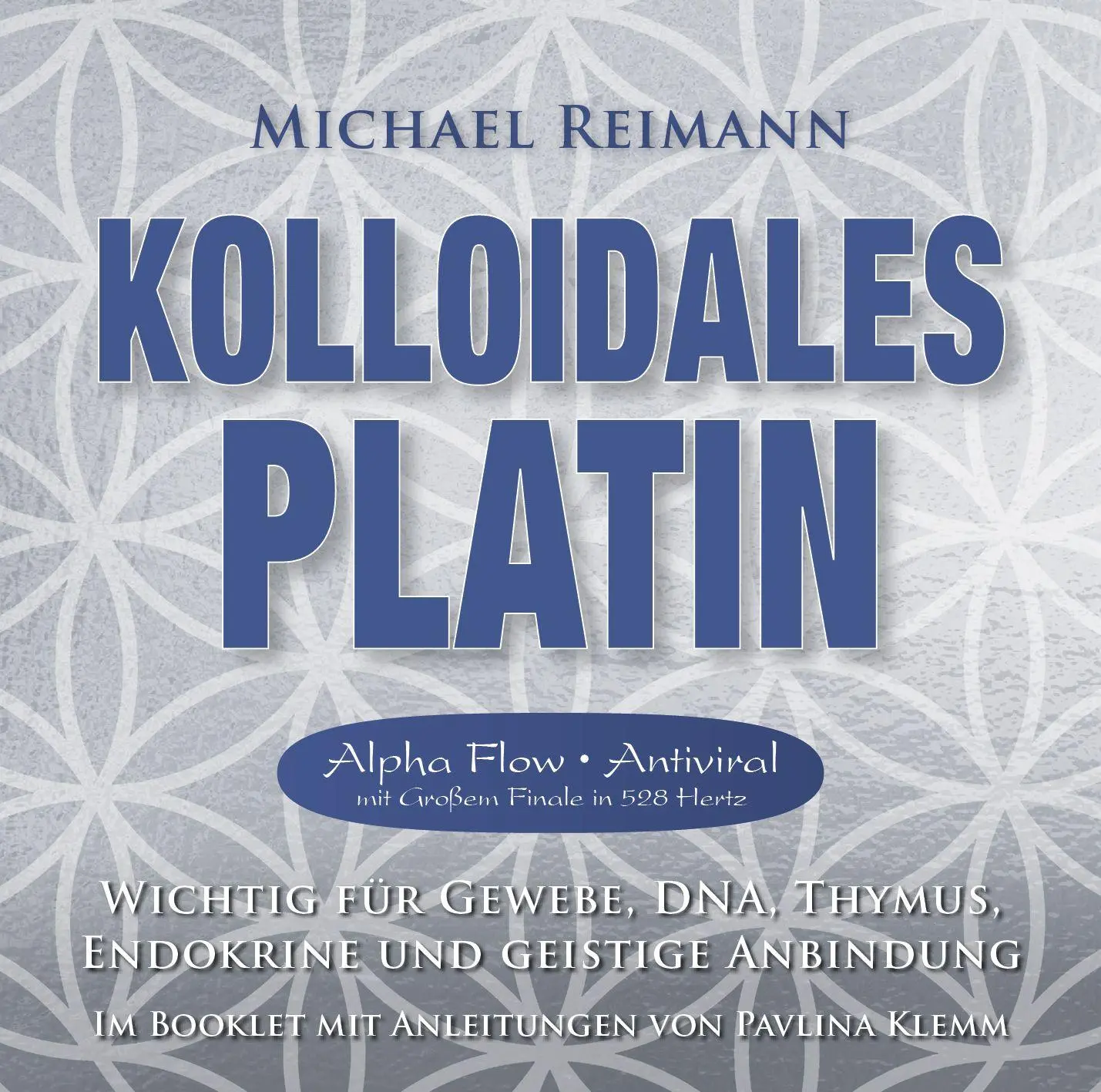 Cover: 9783954477142 | Kolloidales Platin [Alpha Flow Antiviral mit Großem Finale in 528...