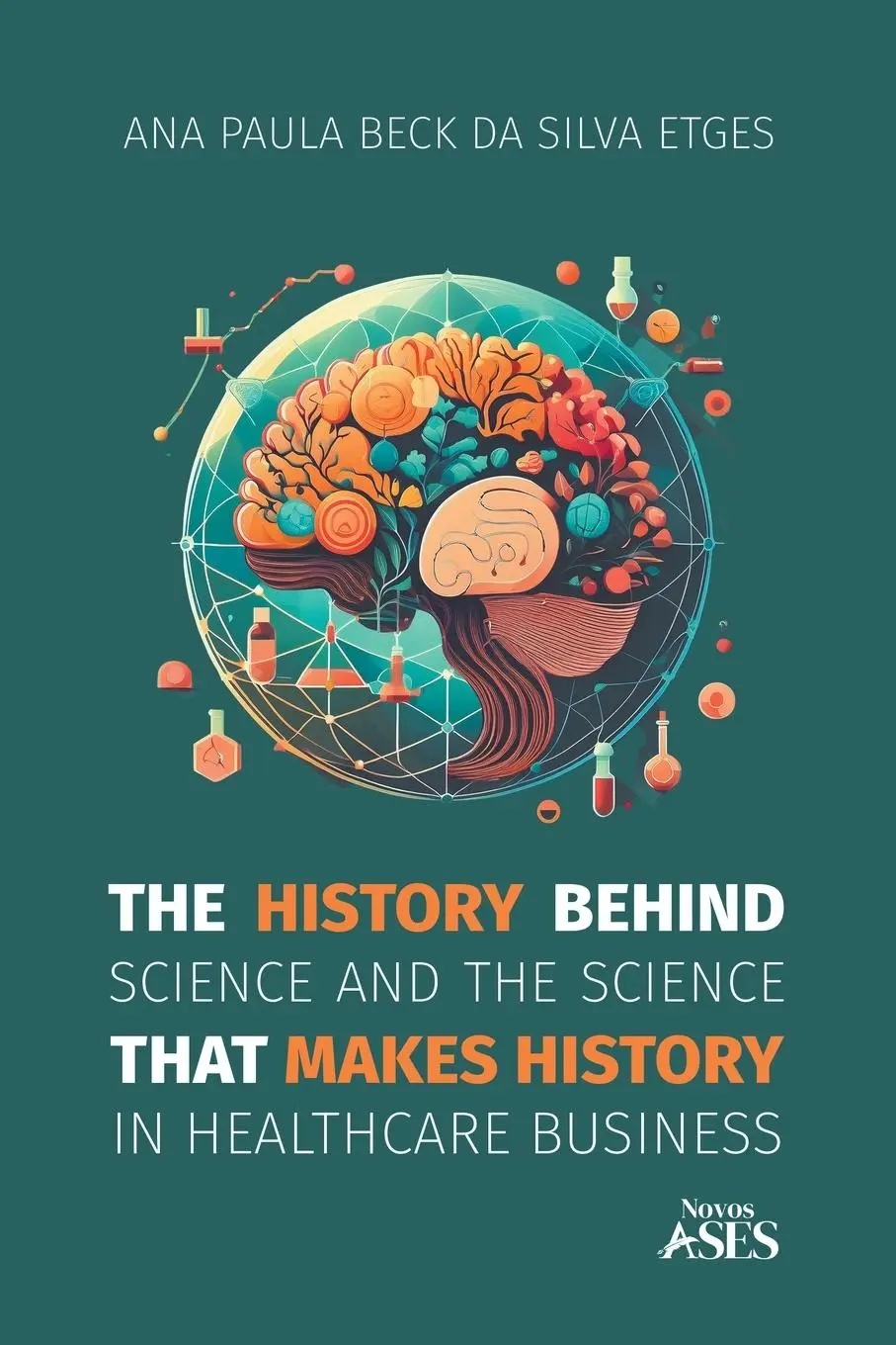 Cover: 9786554287142 | The history behind science and the science that makes history in...