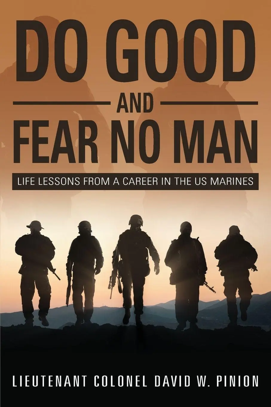 Cover: 9781478787242 | Do Good and Fear No Man | Life Lessons from a Career in the US Marines