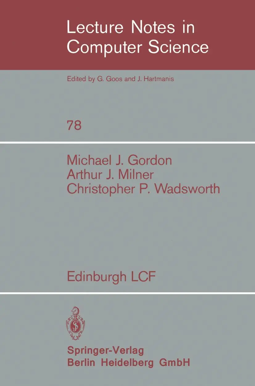 Cover: 9783540097242 | Edinburgh LCF | A Mechanized Logic of Computation | M. Gordon (u. a.)
