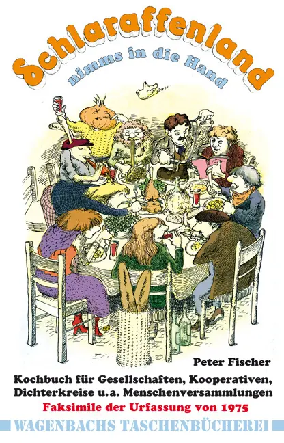 Cover: 9783803127242 | Schlaraffenland nimms in die Hand | Peter Fischer | Taschenbuch | 2014