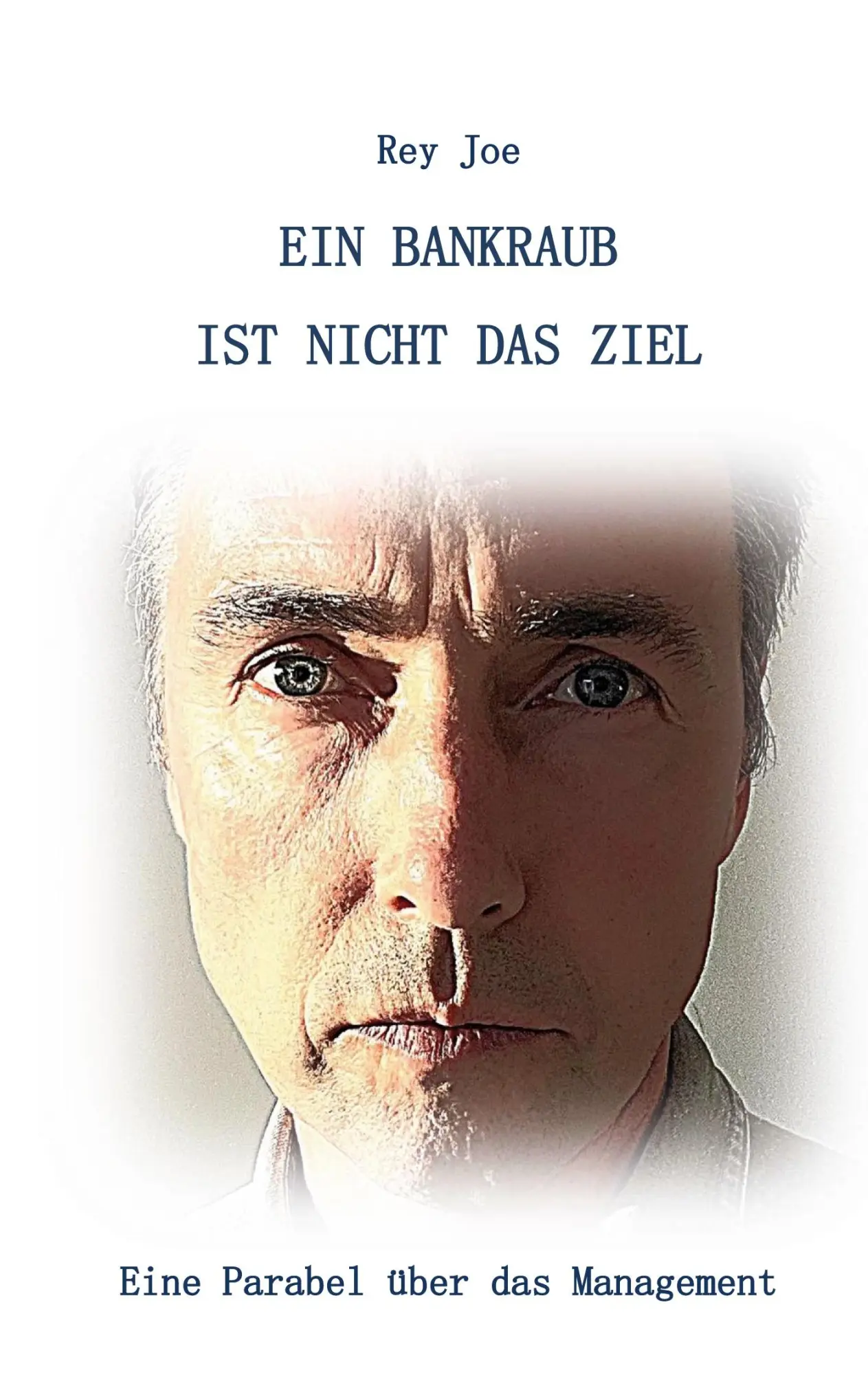Cover: 9783819207242 | Ein Bankraub ist nicht das Ziel | Eine Parabel über das Management