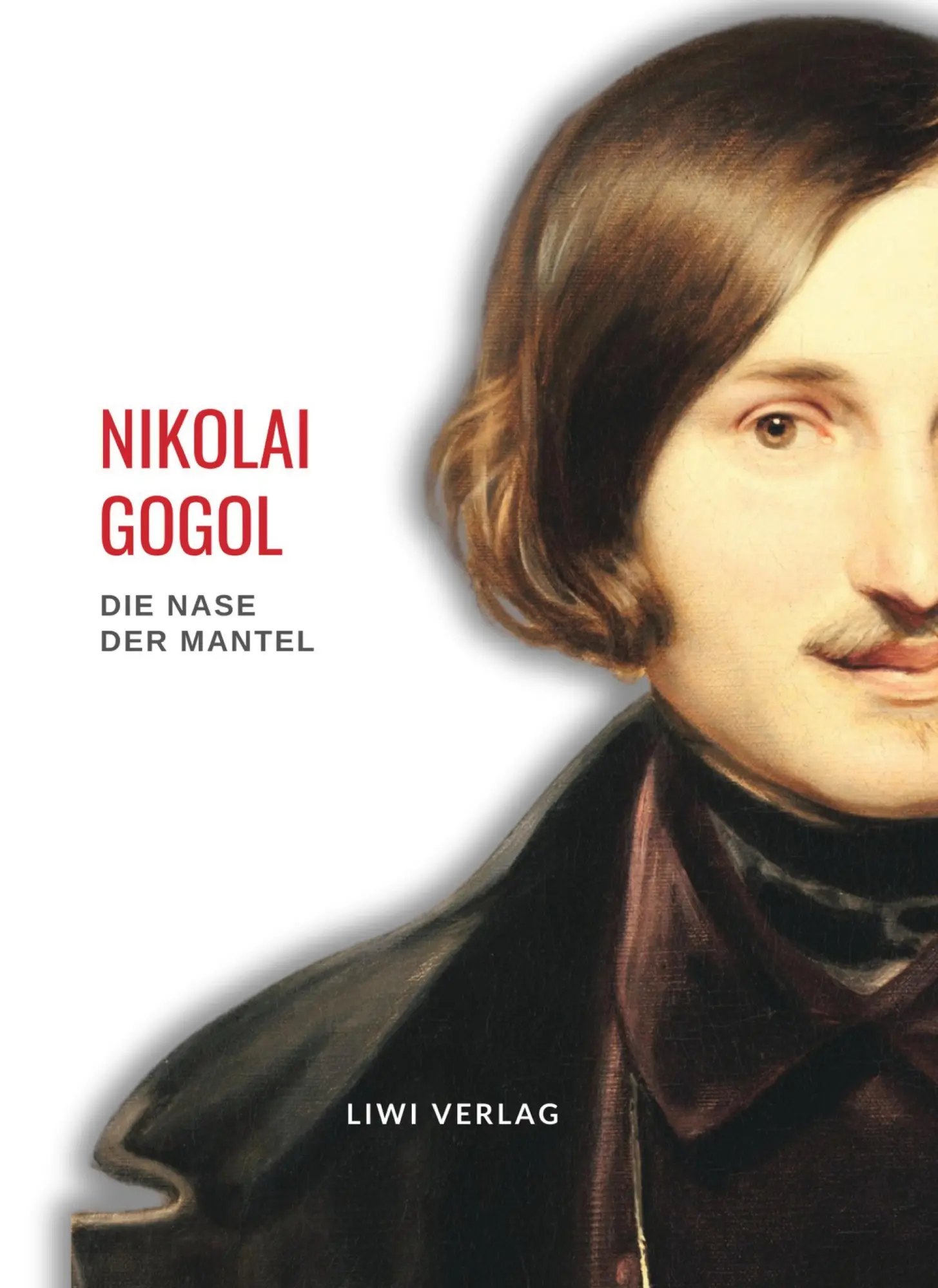 Cover: 9783965427242 | Nikolai Gogol: Die Nase / Der Mantel. Vollständige Neuausgabe | Gogol