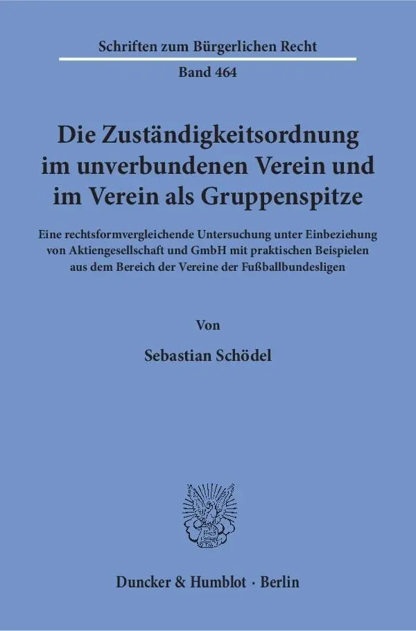Cover: 9783428147342 | Die Zuständigkeitsordnung im unverbundenen Verein und im Verein als...