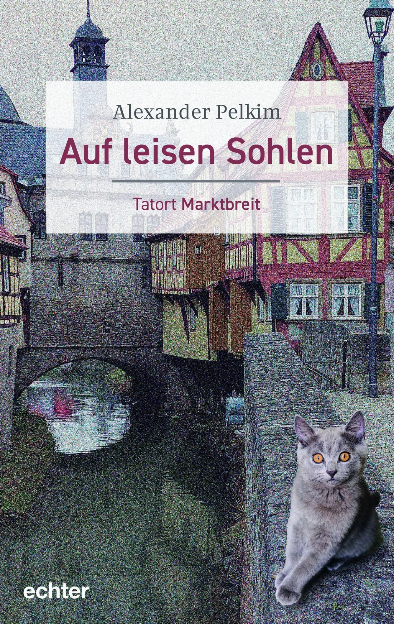 Cover: 9783429067342 | Auf leisen Sohlen | Tatort Marktbreit | Alexander Pelkim | Taschenbuch